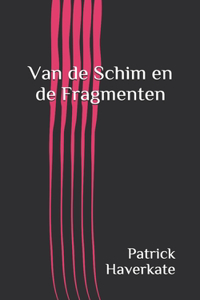 Van de Schim en de Fragmenten
