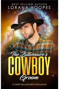 The Billionaire's Cowboy Groom