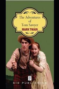 The Adventures of Tom Sawyer (Annotated)