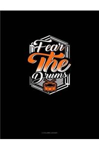 Fear the Drums