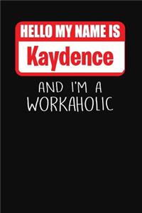 Hello My Name Is Kaydence