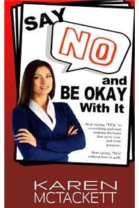Say No and Be Okay with It