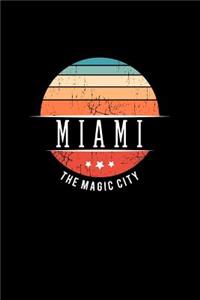 Miami the Magic City