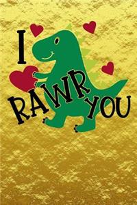 I Rawr You