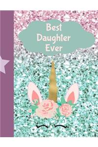 Best Daughter Ever: Sketchbook Writing Journal Notebook Keepsake Gift: Makes a Perfect Mother's Day, Birthday or Just Because Gift for Women or Students. This Is an 8.5