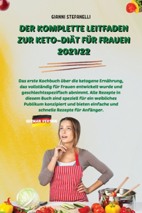 Der Komplette Leitfaden Zur Keto-Diät Für Frauen 2021/22