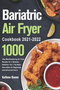 Bariatric Air Fryer Cookbook 2021-2022