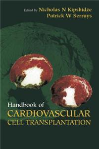 Handbook of Cardiovascular Cell Transplantation