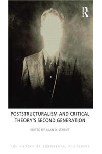 Poststructuralism and Critical Theory's Second Generation