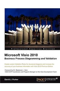 Microsoft VISIO 2010 Business Process Diagramming and Validation