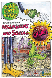 Barefoot Guide to Working with Organisations and Social Change