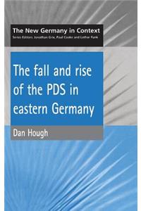 Fall and Rise of the Pds in Eastern Germany