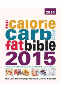 Calorie, Carb and Fat Bible 2015