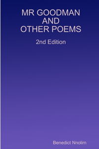 MR GOODMAN AND OTHER POEMS 2nd Edition