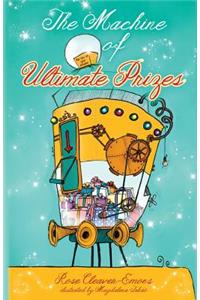 The Machine of Ultimate Prizes