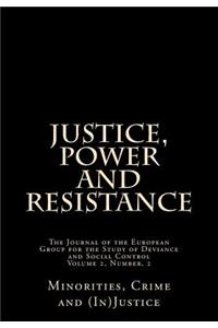 Justice, Power and Resistance