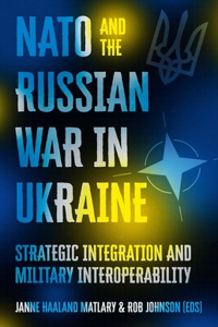 NATO and the Russian War in Ukraine