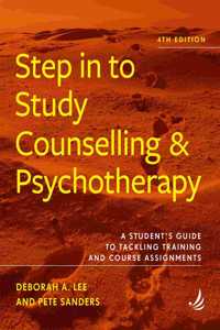 Step in to Study Counselling and Psychotherapy (4th edition)