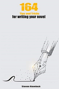 164 Tips and Tricks for Writing your Novel