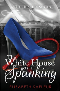 The White House Gets A Spanking