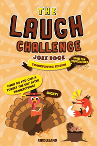 The Laugh Challenge Joke Book Thanksgiving Edition