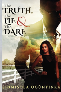 Truth, The Lie and The Dare