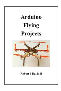 Arduino Flying Projects