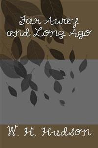 Far Away and Long Ago