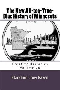 New All-too-True-Blue History of Minnesota