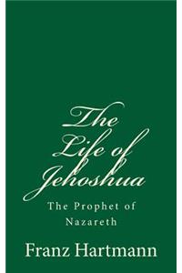 The Life of Jehoshua