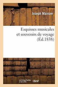 Esquisses Musicales Et Souvenirs de Voyage