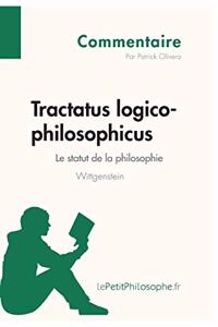 Tractatus logico-philosophicus de Wittgenstein - Le statut de la philosophie (Commentaire)