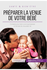 Préparer la venue de votre bébé