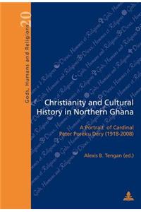 Christianity and Cultural History in Northern Ghana