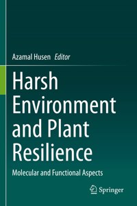 Harsh Environment and Plant Resilience