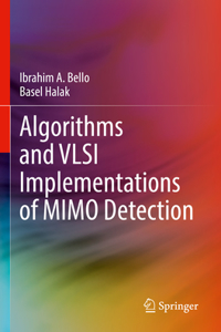 Algorithms and VLSI Implementations of Mimo Detection