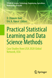 Practical Statistical Learning and Data Science Methods