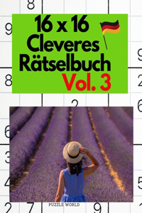 16 x 16 Cleveres Rätselbuch Vol. 3