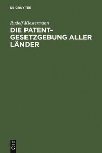 Patentgesetzgebung aller Länder