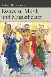 Essays Zu Musik Und Musiktheater