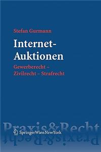 Internet-Auktionen: Gewerberecht - Zivilrecht - Strafrecht