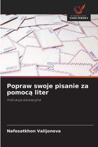 Popraw swoje pisanie za pomocą liter