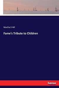 Fame's Tribute to Children