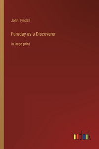 Faraday as a Discoverer