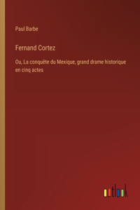 Fernand Cortez
