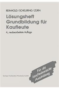 Lösungsheft Grundbildung für Kaufleute