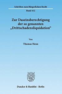 Zur Daseinsberechtigung Der So Genannten Drittschadensliquidation