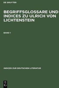 Begriffsglossare Und Indices Zu Ulrich Von Lichtenstein