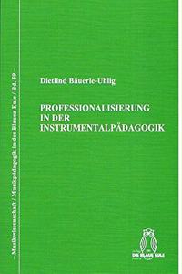 Professionalisierung in Der Instrumentalpädagogik