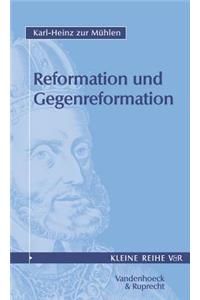 Reformation Und Gegenreformation, Teil I